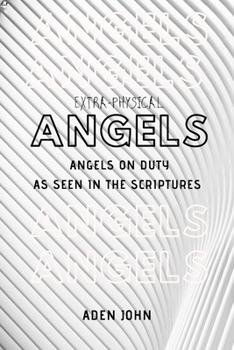 Paperback Angels On Duty: As Seen In The Scriptures Book
