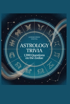 Paperback Astrology Trivia: 1,200 Questions on the Zodiac Book
