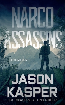 Narco Assassins: A David Rivers Thriller - Book #4 of the Shadow Strike