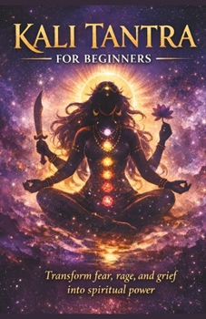 Paperback Tantric Practices for Beginners: Mahakali Tantra Book