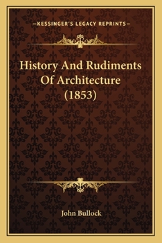 Paperback History And Rudiments Of Architecture (1853) Book