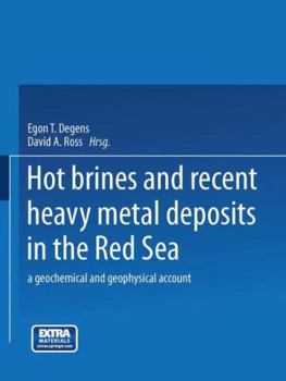 Paperback Hot Brines and Recent Heavy Metal Deposits in the Red Sea: A Geochemical and Geophysical Account [German] Book