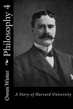 Paperback Philosophy 4: A Story of Harvard University Book