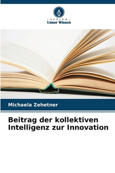 Paperback Beitrag der kollektiven Intelligenz zur Innovation [German] Book