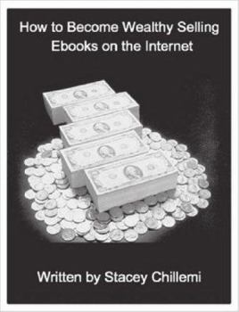 Paperback How to Become Wealthy Selling Ebooks on the Internet Book