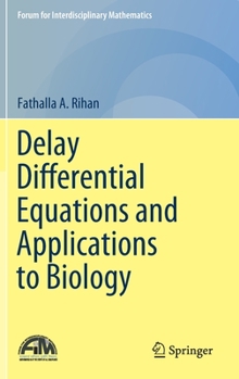 Hardcover Delay Differential Equations and Applications to Biology Book