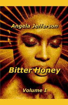 Paperback Bitter Honey: Volume I Book