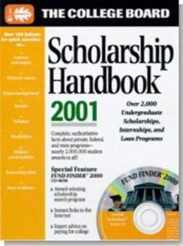 Paperback The College Board Scholarship Handbook 2001: All-New Fourth Annual Edition Book