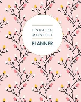 Undated Monthly Planner: 24 Month Grid Overview, Calendar 2 Years Floral Design (Size: Large 8 x 10 Undated)