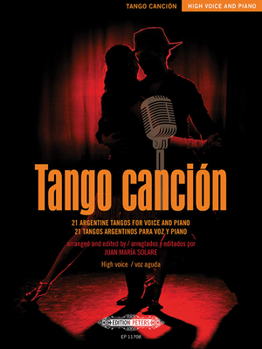 Paperback Tango Canción: 21 Argentine Tangos for High Voice and Piano Book
