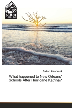 Paperback What happened to New Orleans' Schools After Hurricane Katrina? Book