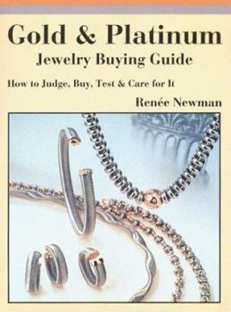 Paperback Gold & Platinum Jewelry Buying Guide: How to Judge, Buy, Test & Care for It Book