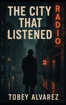THE CITY THAT LISTENED (The Listener Cycle)