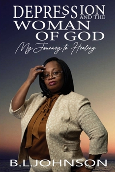 Paperback Depression And The Woman of God: My Journey To Healing Book