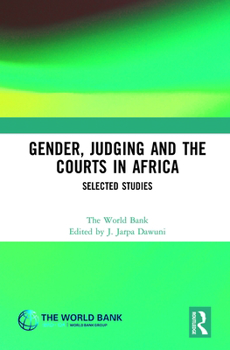 Hardcover Gender, Judging and the Courts in Africa: Selected Studies Book
