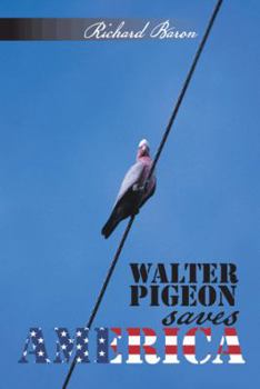 Paperback Walter Pigeon saves America Book