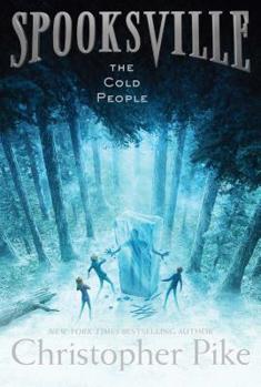The Cold People (Spooksville, #5) - Book #5 of the Spooksville