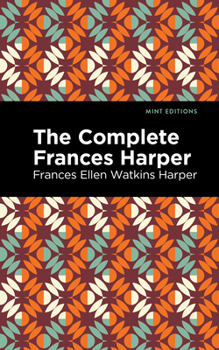 Paperback The Complete Frances Harper Book
