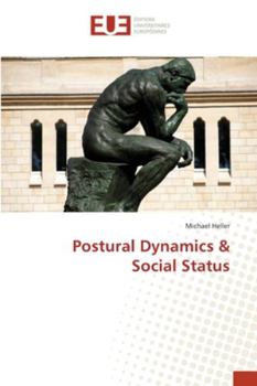 Paperback Postural Dynamics & Social Status Book