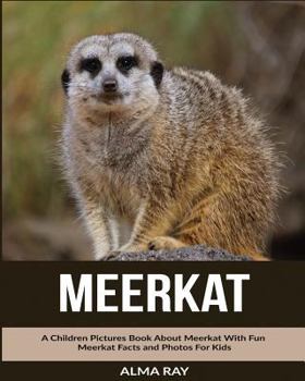 Paperback Meerkat: A Children Pictures Book About Meerkat With Fun Meerkat Facts and Photos For Kids Book