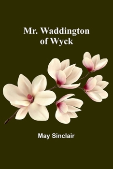 Paperback Mr. Waddington of Wyck Book