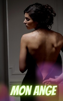 Mon Ange: Roman d'amour contemporain Friends to Lovers