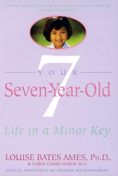 Paperback Your Seven-Year-Old: Life in a Minor Key Book