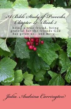 A Bible Study of Proverbs Chapter 27--Book 3