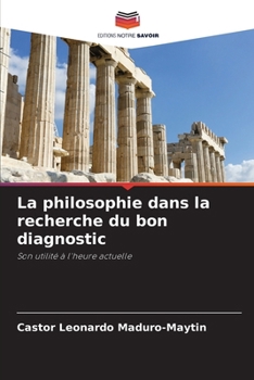 Paperback La philosophie dans la recherche du bon diagnostic [French] Book
