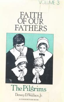 Hardcover The Pilgrims (Faith of our fathers) Book