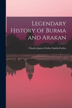 Paperback Legendary History of Burma and Arakan Book