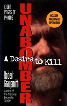 Mass Market Paperback Unabomber: A Desire to Kill Book