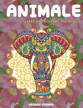 Paperback Libri da colorare per adulti - Grande stampa - Animale [Italian] Book