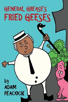 Paperback General Grease's Fried Geeses Book