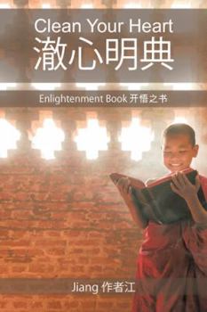 Paperback Clean Your Heart: Enlightenment Book