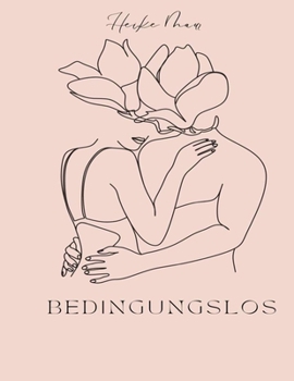 Paperback Bedingungslos [German] Book