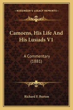 Paperback Camoens, His Life And His Lusiads V1: A Commentary (1881) Book
