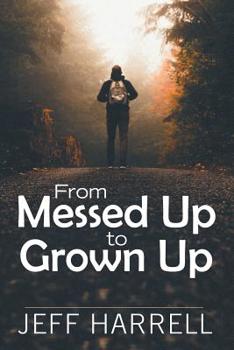 Paperback From Messed up to Grown Up Book