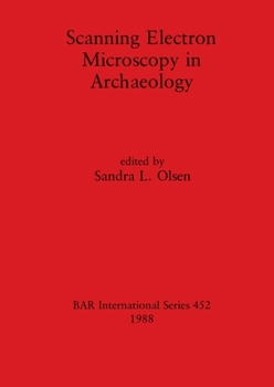Paperback Scanning Electron Microscopy in Archaeology Book