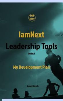 Paperback IamNext Leadership Tools: My Development Plan, Series 1 Book