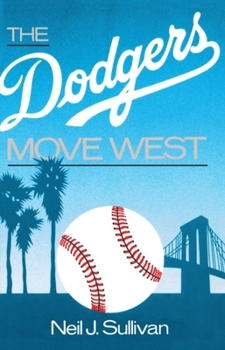 Paperback The Dodgers Move West Book