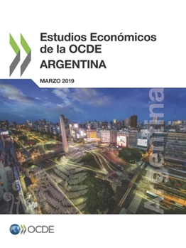 Paperback Estudios Econ?micos de la Ocde: Argentina 2019 [Spanish] Book