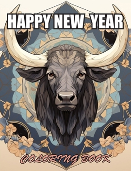 Happy New Year Coloring Book: Beautiful and High-Quality Design To Relax and Enjoy