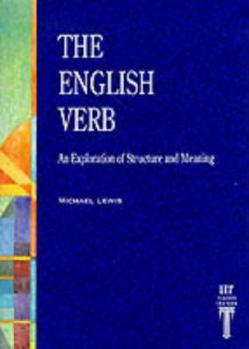 Paperback The English Verb: An Exploration of Structure and Meaning Book