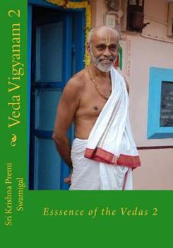 Paperback Veda Vigyanam: Essence of the Vedas: Volume 2 Book