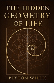 Paperback The Hidden Geometry of Life Book