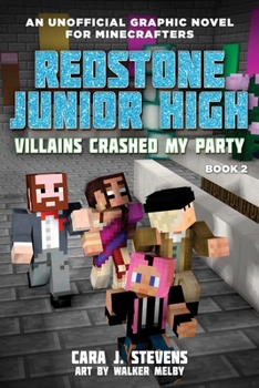 Creepers Crashed My Party - Book #2 of the Redstone Junior High