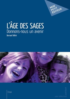 Paperback L'Âge des sages [French] Book