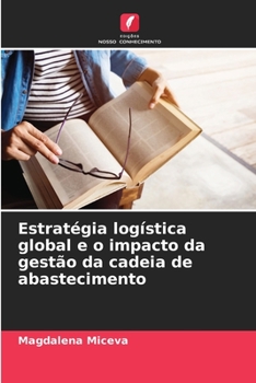 Paperback Estratégia logística global e o impacto da gestão da cadeia de abastecimento [Portuguese] Book