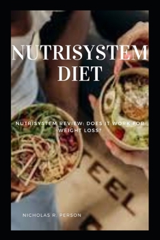 Paperback Nutrisystem Diet: Nutrisystem Review: Does It Work for Weight Loss? Book
